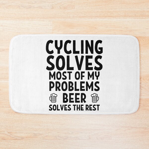 Item preview, Cycling solves most of my problems. Beer solves the rest. designed and sold by TheGreenGoat.