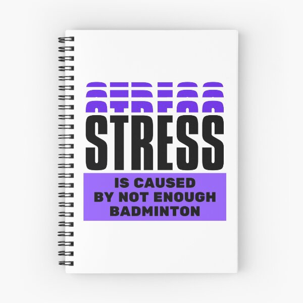 Item preview, Stress is caused by not enough badminton designed and sold by TheGreenGoat.