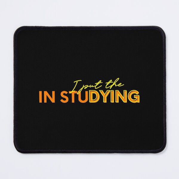 Item preview, I put the dying in studying designed and sold by PhDoer.