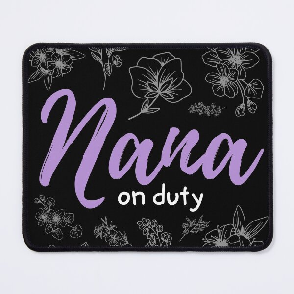 Item preview, Nana on Duty for Grandmother or Great Grandmother designed and sold by Cardinal Designs.