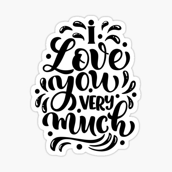 i-love-you-very-much-sticker-for-sale-by-g0han-redbubble