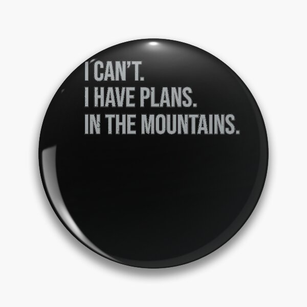 Item preview, Cool I Can't I Have Plans in the Mountains for Skiing Lovers designed and sold by MadrigueraSM-.