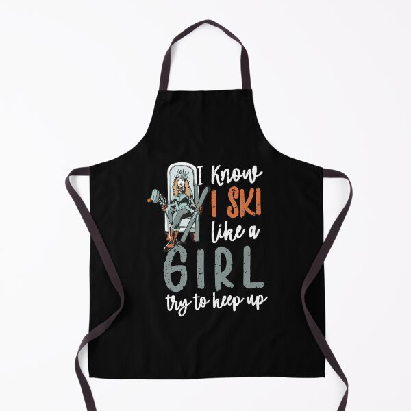Item preview, Fun I Know I Ski Like a Girl Try to Keep up Skiing Lovers designed and sold by MadrigueraSM-.