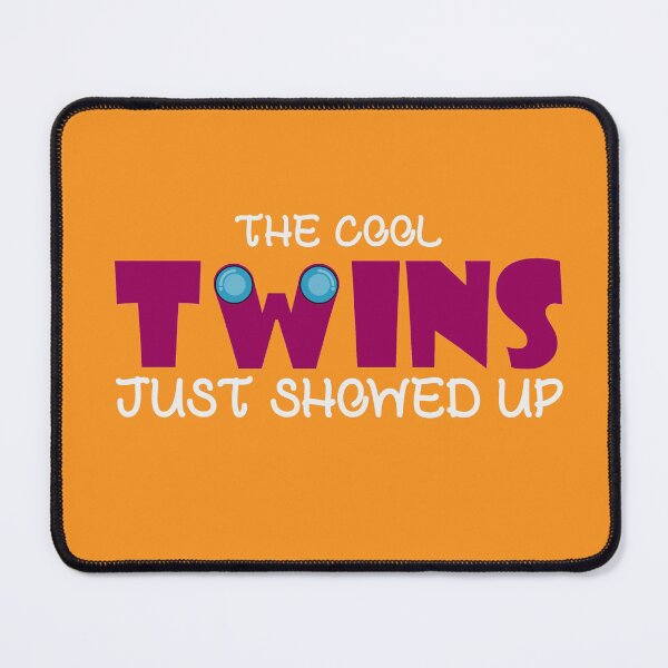 Item preview, The Cool Twins Just Showed Up,Valentine's day,Twinning,Cute twins. designed and sold by comeonyassine21.