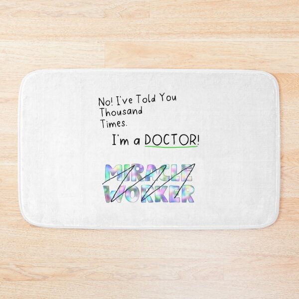 Item preview, I'm Doctor Not A Miracle Worker Funny Doctor Thank You Doctor Appreciation Quotes Gifts Idea designed and sold by ferdaousseshop.