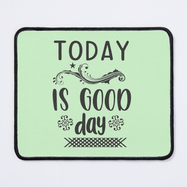 Item preview, Today is  GOOD DAY designed and sold by peteworld.