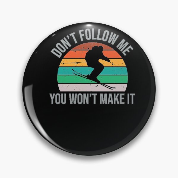 Item preview, Cool Vintage Ski Don't Follow Me Skiing Lovers Winter Sports designed and sold by MadrigueraSM-.