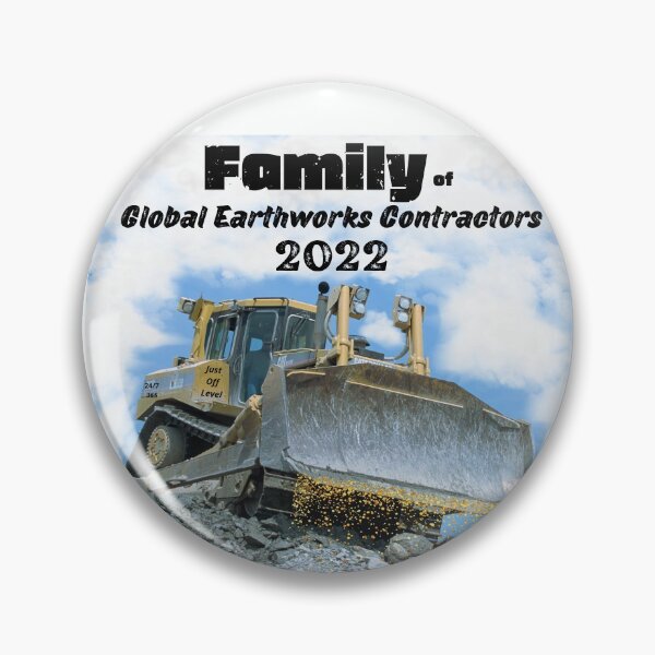 Item preview, Family of Global Earthworks Contractors 2022 designed and sold by schmerkers.