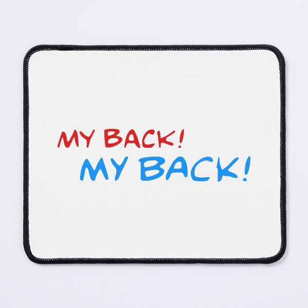 Item preview, My back! My back! designed and sold by njldesigns.