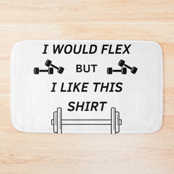 Item preview, I Would Flex But I Like This Shirt Nice And Simple Design For All Products Gift For you designed and sold by potits-work.