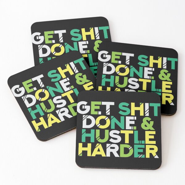 Item preview, Get Shit Done & Hustle Harder Hustler Quote designed and sold by Timcito.