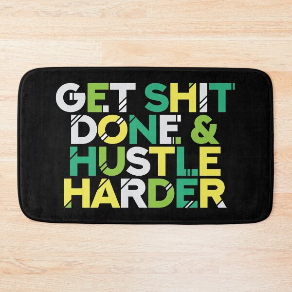 Item preview, Get Shit Done & Hustle Harder Hustler Quote designed and sold by Timcito.