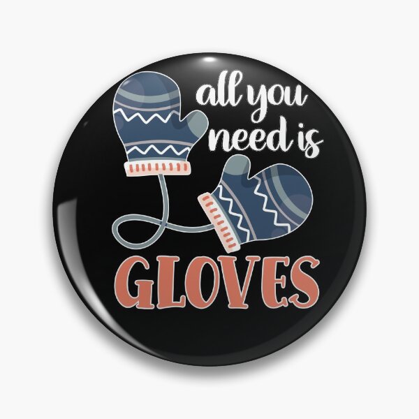 Item preview, Funny All You Need Is Gloves Ski Lovers Winter Sports Skier designed and sold by MadrigueraSM-.