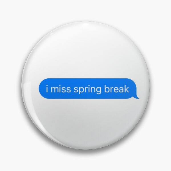 Item preview, i miss spring break designed and sold by njldesigns.