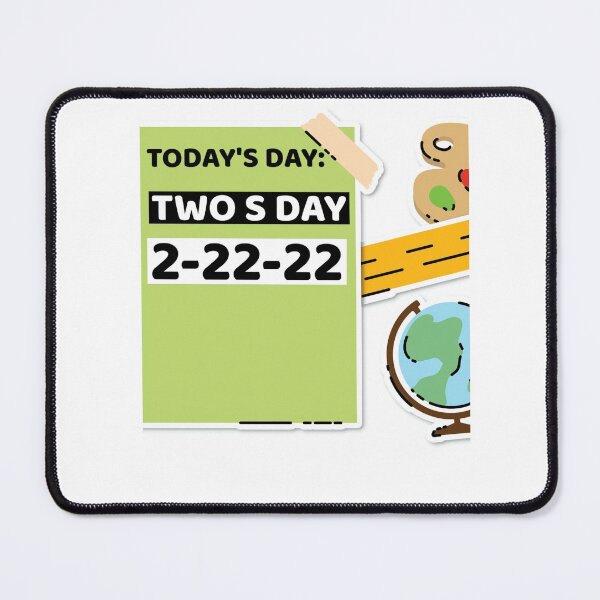 Item preview, Today's day twosday 2-22-22 | Happy twosday 2-22-22 designed and sold by TatianaLG.