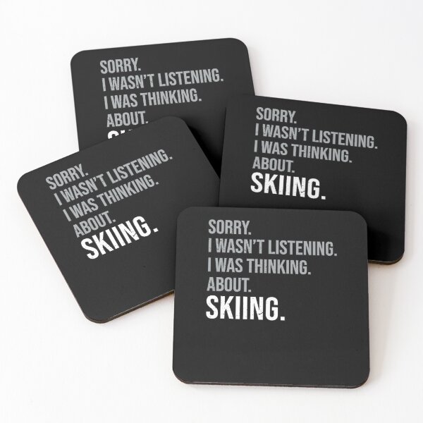 Item preview, I Wasn't Listening I Was Thinking About Skiing Ski Lovers designed and sold by MadrigueraSM-.