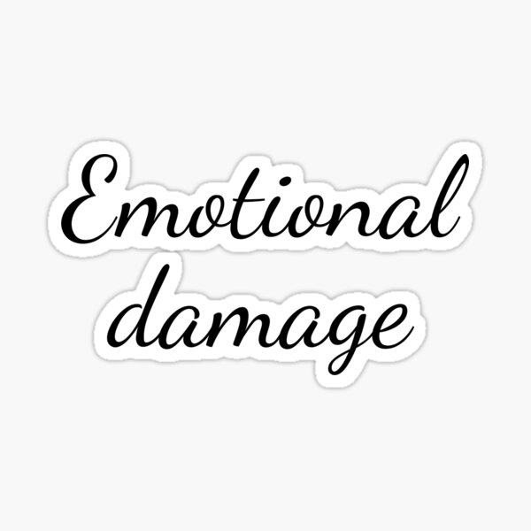 Emotional Damage Meme Clasic Black Text Sticker For Sale By