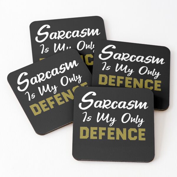 Item preview, Sarcasm Is My Only Defence designed and sold by KHABIRITI.