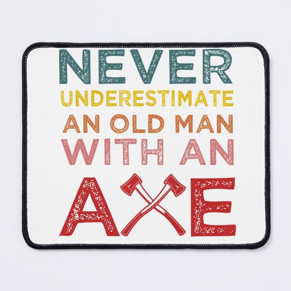 Item preview, Funny dad and grandpa Gift Never Underestimate An Old Man With An Axe Cool gift for men designed and sold by Sun Rise.