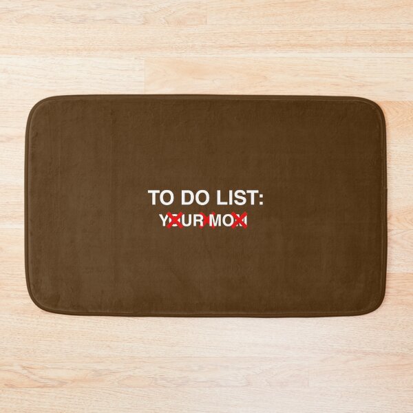 Item preview, Funny mom To Do List Your Mom Sarcasm Sarcastic Saying cool designed and sold by medbouk1.