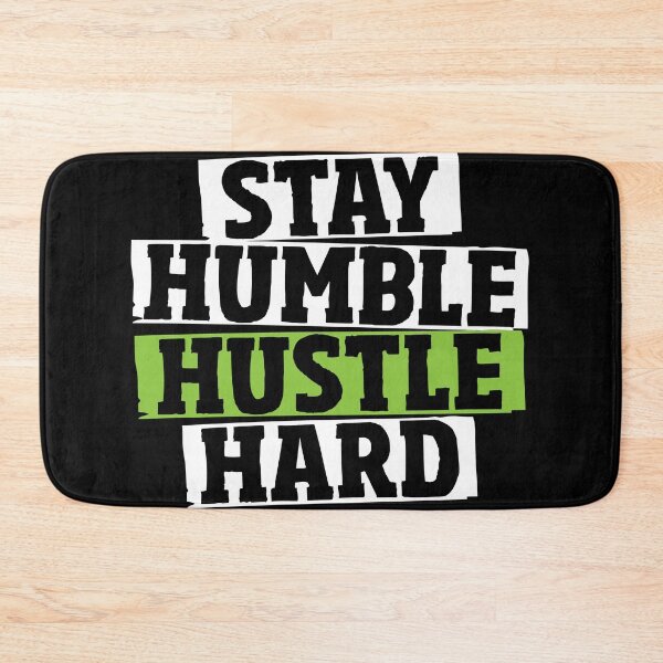 Item preview, Stay Humble Huste Hard Hustler Quote designed and sold by Timcito.
