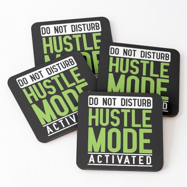 Item preview, Hustle Mode Activated Hustler Quote designed and sold by Timcito.