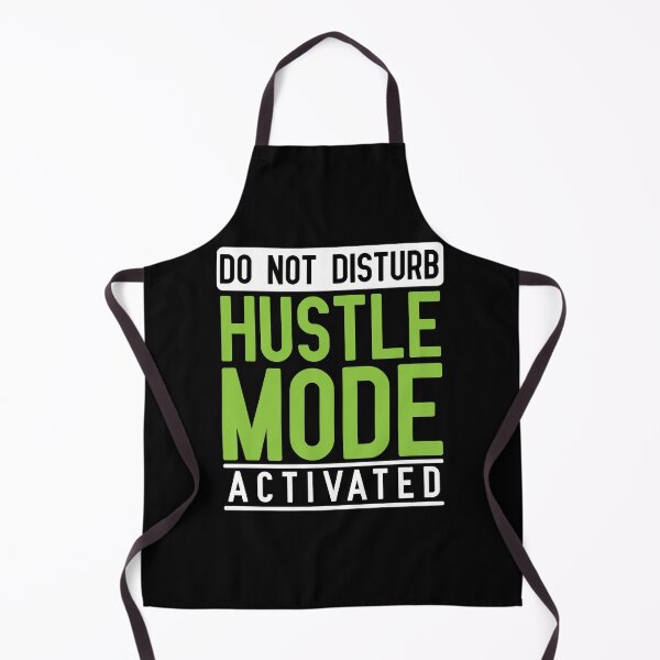 Item preview, Hustle Mode Activated Hustler Quote designed and sold by Timcito.