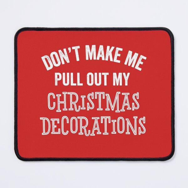 Item preview, Funny Christmas Decoration Early Decorating Lover Gift designed and sold by carlhunt99.
