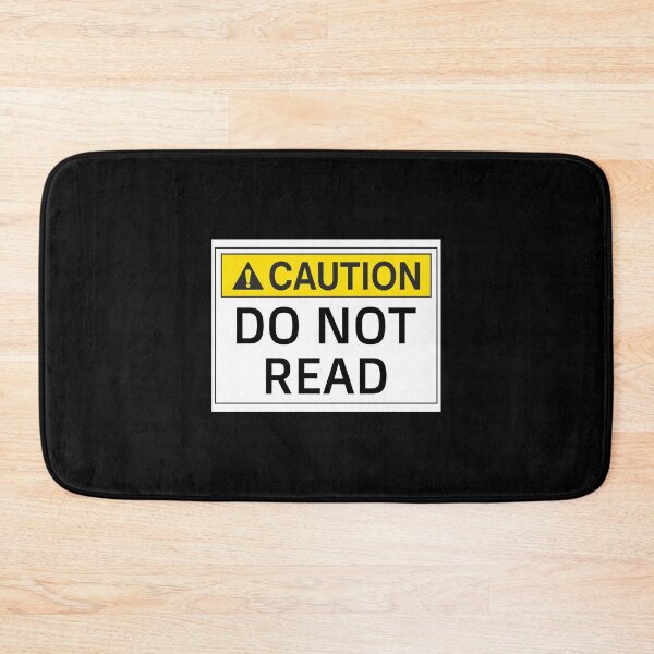Item preview, CAUTION DO NOT READ designed and sold by CRINGEWORTHY TEES.