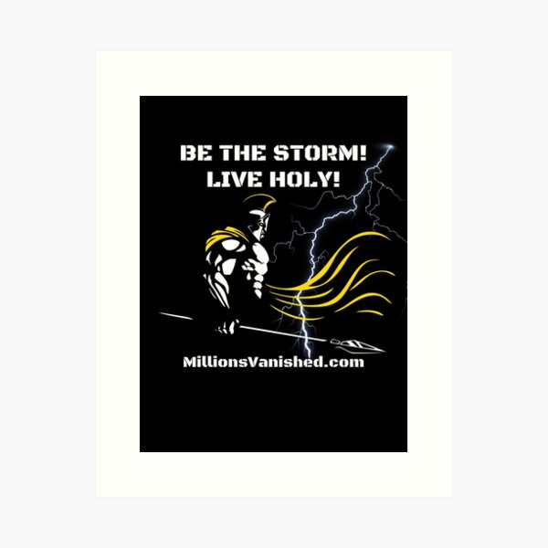 Be The Storm - Christian Art Print