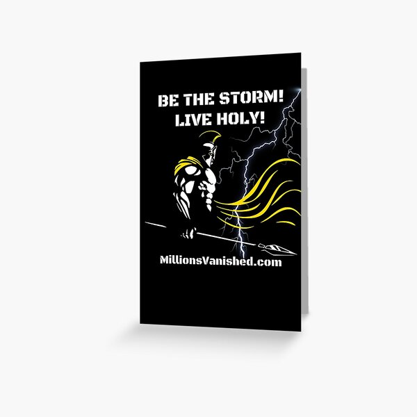 Be The Storm - Christian  Greeting Card