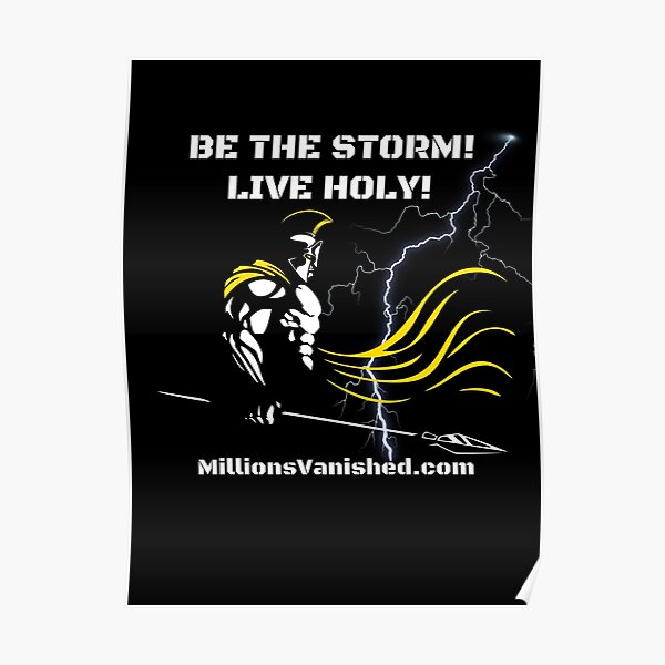 Be The Storm - Christian Poster