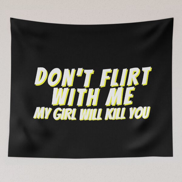 Item preview, Dont Flirt With Me designed and sold by Rainbows Rock.
