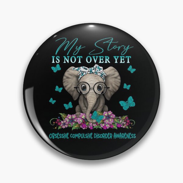 Item preview, Cute Elephant My Story Is Not Over Yet Obsessive Compulsive Disorder Awareness designed and sold by Adropine.