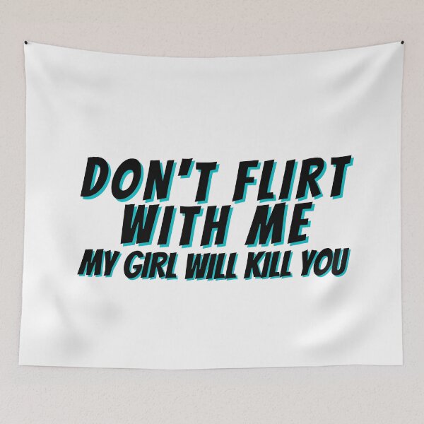 Item preview, Don't Flirt With Me designed and sold by Rainbows Rock.