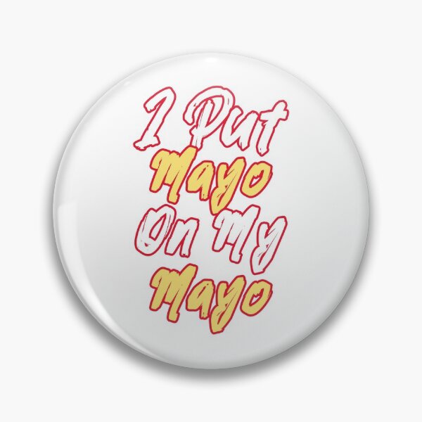 Item preview, I Put Mayo On My Mayo Mug designed and sold by henes88.
