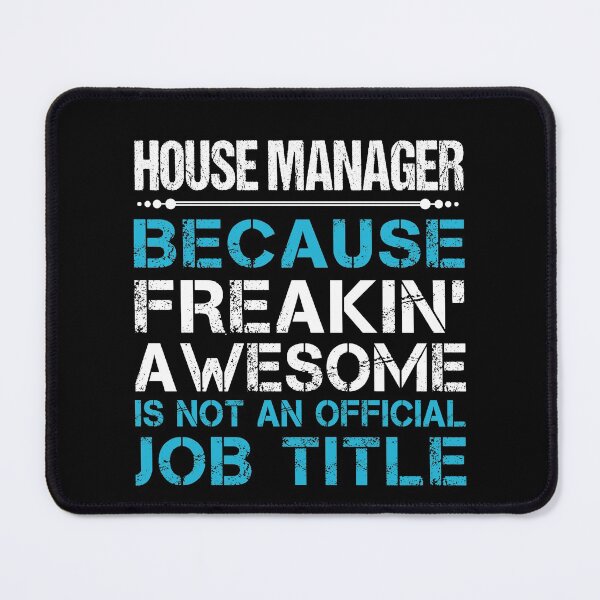 Item preview, House Manager T Shirt - Freaking Awesome Job Gift Item Tee designed and sold by oetate4774.