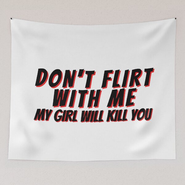 Item preview, Don't Flirt With Me designed and sold by Rainbows Rock.
