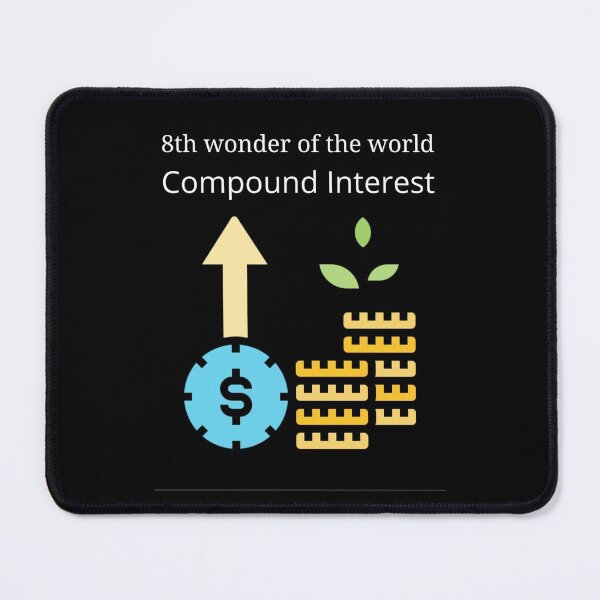 Item preview, 8th wonder of the world Compound Interests designed and sold by UpcomingTech.