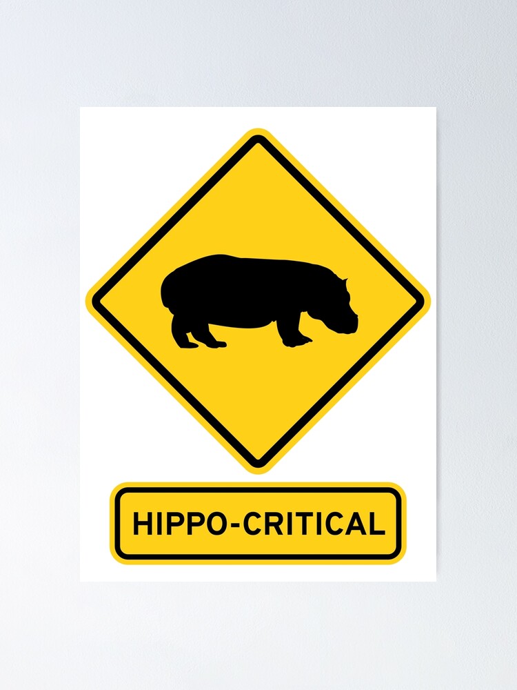 Póster «HippoCritical Señal de tráfico de advertencia de juego de