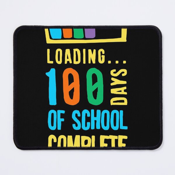 Item preview, Loading 100 Days of School Complete  - Happy 100th Day Of School Celebration - For Teacher and Cool Student - For Boys and Girls - Gaming Fans designed and sold by distractful.