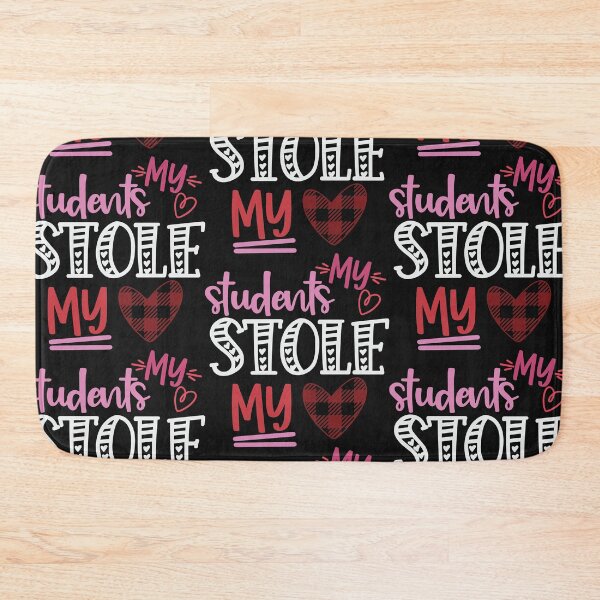 Item preview, Funny Quote My Students Stole My Heart Valentine’s Day teacher designed and sold by Theparticular.