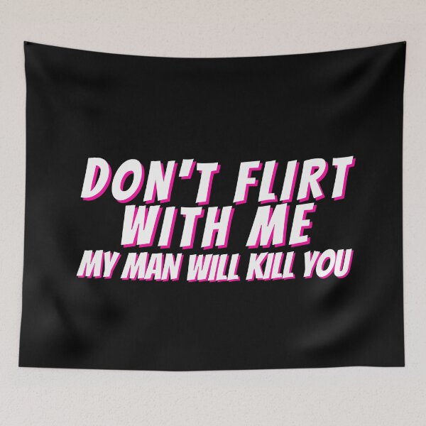 Item preview, Don't Flirt With Me designed and sold by Rainbows Rock.
