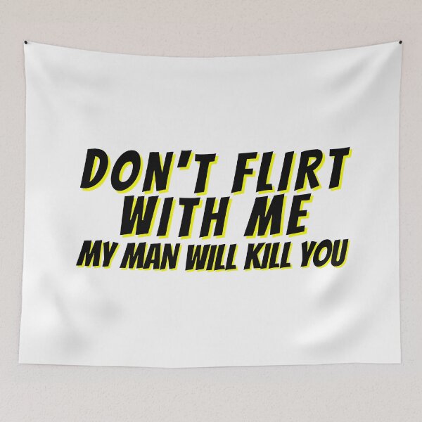 Item preview, Don't Flirt With Me designed and sold by Rainbows Rock.
