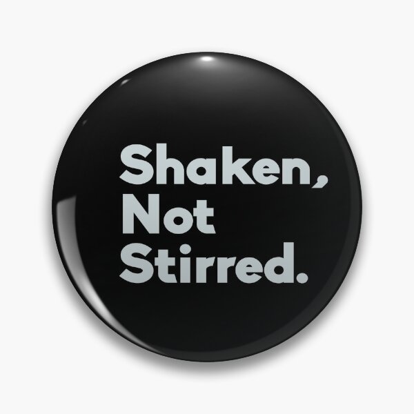 Item preview, Shaken, not stirred. designed and sold by froggo tees.