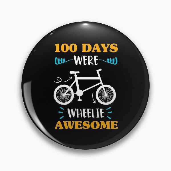 Artikelvorschau, 100 Days were Wheelie Awesome – Happy 100th Day of School Celebration – Für Lehrer und coole Schüler – Für Fahrradliebhaber – Jungen und Mädchen entworfen und verkauft von distractful.
