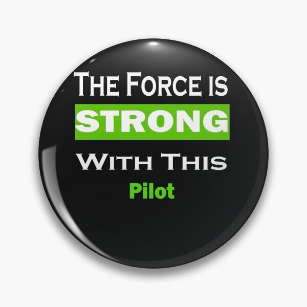 Item preview, The Force Is Strong With This pilot designed and sold by momshow.