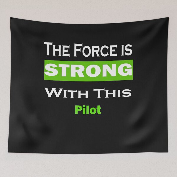 Item preview, The Force Is Strong With This pilot designed and sold by momshow.