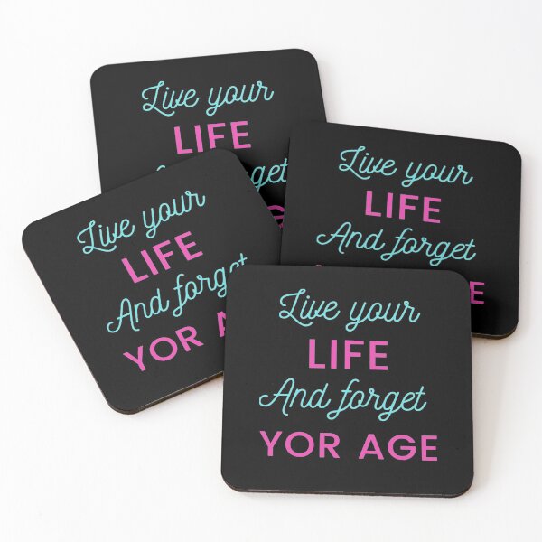 Item preview, Live your life and forget your age   designed and sold by YacineHB01.
