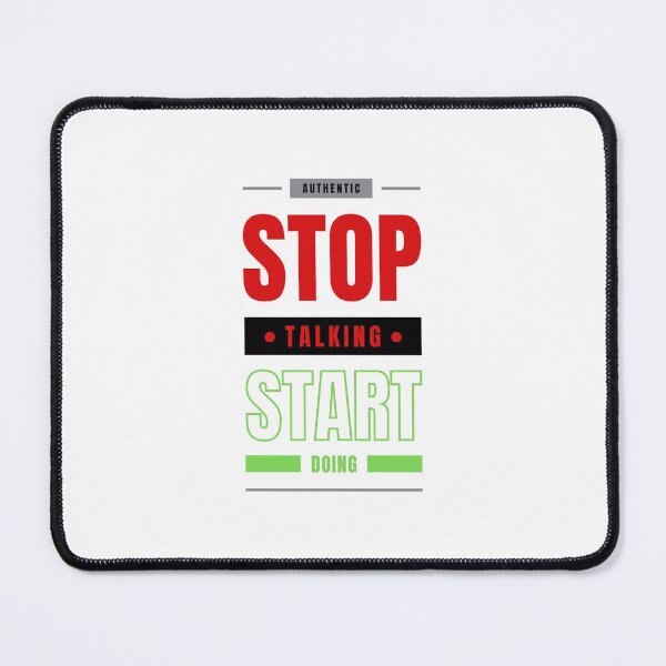 Item preview, Authentic - Stop Talking - Start Doing designed and sold by OceansSupply.